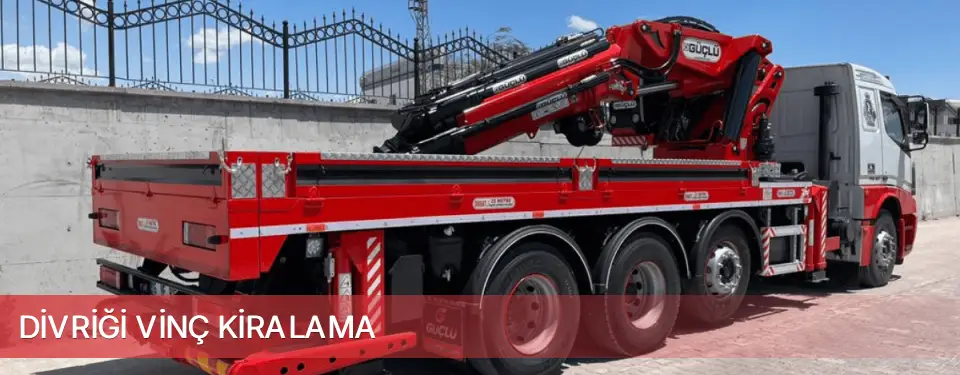 Divriği İlçemi Vinç Kiralama